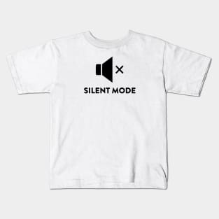 Silent Mode Kids T-Shirt